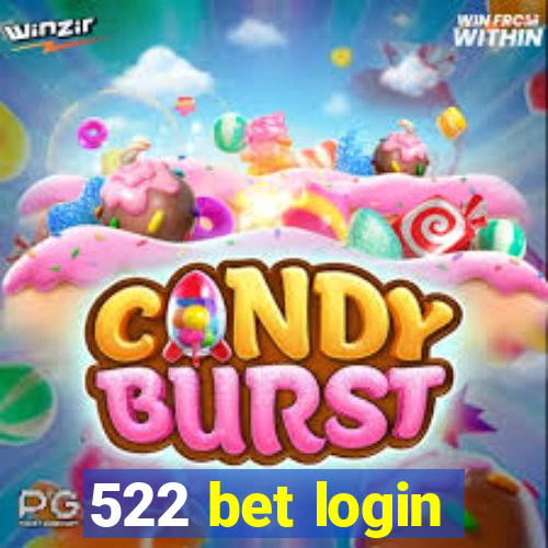 522 bet login